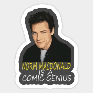 Norm Macdonald Is A Comic Genius Sticker